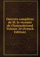Oeuvres completes de M. le vicomte de Chateaubriand Volume 20 (French Edition), 