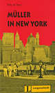 Muller in New York, Felix und Theo 