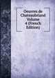 Oeuvres de Chateaubriand Volume 4 (French Edition), 