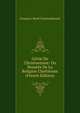 Genie Du Christianisme: Ou Beautes De La Religion Chretienne (French Edition), Francois-Rene Chateaubriand 