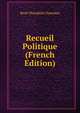 Recueil Politique (French Edition), Rene Theophile Chatelain 