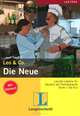 Leichte Lekturen: Deutsch als Fremdsprache in drei Stufen: Die Neue: Stufe 1 (+ CD), & Co. Leo 