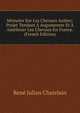 Memoire Sur Les Chevaux Arabes: Projet Tendant A Augumenter Et A Ameliorer Les Chevaux En France. (French Edition), Rene Julian Chatelain 