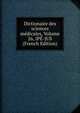 Dictionaire des sciences medicales, Volume 26, IPE-JUS (French Edition), 
