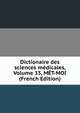 Dictionaire des sciences medicales, Volume 33, MET-MOI (French Edition), 