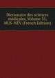 Dictionaire des sciences medicales, Volume 35, MUS-NEV (French Edition), 
