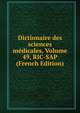 Dictionaire des sciences medicales, Volume 49, RIC-SAP (French Edition), 