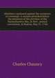 Ministers cautioned against the occasions of contempt: A sermon preached before the ministers of the province of the Massachusetts-Bay, in New . annual convention, in Boston; May 31. 1744., Charles Chauncy 
