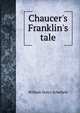 Chaucer's Franklin's tale, William Henry Schofield 
