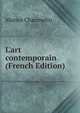 L'art contemporain (French Edition), Marius Chaumelin 