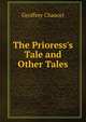 The Prioress's Tale and Other Tales, Chaucer Geoffrey 