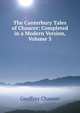 The Canterbury Tales of Chaucer: Completed in a Modern Version, Volume 3, Chaucer Geoffrey 