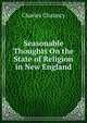 Seasonable Thoughts On the State of Religion in New England, Charles Chauncy 