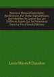 Nouveau Manuel Epistolaire: Renfermant, Par Ordre Alphabetique, Des Modeles De Lettres Sur Les Differens Sujets Qui Se Presentent Dans La Vie (French Edition), Louis Mayeul Chaudon 