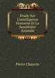 ?tude Sur L'intelligence Humaine Et La Sensibilit? Animale, Pierre Chauvin 