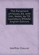 The Parlament of Foules, Ed. with Intr., Notes, by T.R. Lounsbury (Middle English Edition), Chaucer Geoffrey 