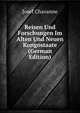 Reisen Und Forschungen Im Alten Und Neuen Kongostaate (German Edition), Josef Chavanne 
