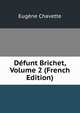 Defunt Brichet, Volume 2 (French Edition), Eugene Chavette 