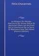 Le Mireour Du Monde: Manuscrit Du Xivme Siecle D)Aecouvert Dans Les Archives De La Commune De La Sarra, Et Reproduit Avec Des Notes (French Edition), Felix Chavannes 