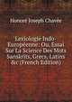 Lexiologie Indo-Europ?enne: Ou, Essai Sur La Science Des Mots Sanskrits, Grecs, Latins &c (French Edition), Honore Joseph Chavee 