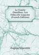 Le Comte Omnibus: Les Filles De L'?picier (French Edition), Eugene Chavette 