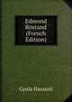 Edmond Rostand (French Edition), Gyula Haraszti 