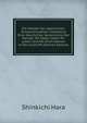 Die Meister Der Japanischen Schwertzierathen: Ueberblick Ihrer Geschichte, Verzeichniss Der Meister Mit Daten Ueber Ihr Leben Und Mit Ihren Namen in Der Urschrift (German Edition), Shinkichi Hara 