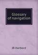 Glossary of navigation, JB Harbord 