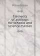 Elements of zoology: for schools and science classes, M Harbison 