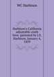 Harbison's California adjustable comb hive: patented by J.S. Harbison, January 4, 1859, WC Harbison 