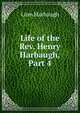 Life of the Rev. Henry Harbaugh, Part 4, Linn Harbaugh 