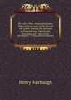 The Life of Rev. Michael Schlatter: With a Full Account of His Travels and Labors Among the Germans in Pennsylvania, New Jersey, Maryland and . War of the Revolution. 1716 (German Edition), Henry Harbaugh 