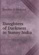 Daughters of Darkness in Sunny India, Beatrice M. Harband 
