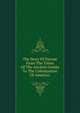 The Story Of Europe From The Times Of The Ancient Greeks To The Colonization Of America;, 