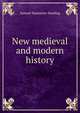 New medieval and modern history, Samuel Bannister Harding 
