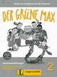 Der Grune Max: Deutsch als Fremdsprache fur die Primarstufe: Lehrerhandreichungen 2, Elzbieta Krulak-Kempisty, Rafat Piechocki 