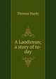 A Laodicean; a story of to-day, Hardy Thomas 