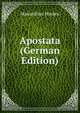 Apostata (German Edition), Maximilian Harden 
