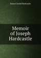 Memoir of Joseph Hardcastle, Emma Corsbil Hardcastle 