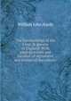 The handwritings of the kings & queens of England. With photogravures and facsims. of signatures and historical documents, William John Hardy 