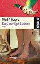 Das ewige Leben, Haas Wolf 