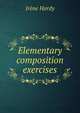 Elementary composition exercises, Irene Hardy 