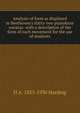 Analysis of form as displayed in Beethoven's thirty-two pianoforte sonatas: with a description of the form of each movement for the use of students, H A. 1855-1930 Harding 