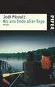 Bis ans Ende aller Tage. Roman, Jodi Picoult 