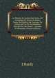 La Morale En Action Des Noirs, Ou Exemples De Vertus Et Beaux Traits De Fidelite, De Courage, De Generosite Et De Bienfaisance Donnes Par Des Noirs: . Anciens Et Modernes (French Edition), J Hardy 
