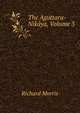 The Aguttara-Nikaya, Volume 3, Richard Morris 