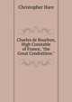 Charles de Bourbon, High Constable of France, "the Great Condottiere.", Christopher Hare 