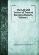 The Life and Letters of Frances Baroness Bunsen, Volume 1, Augustus John Cuthbert Hare 