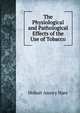 The Physiological and Pathological Effects of the Use of Tobacco, Hobart Amory Hare 