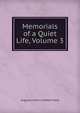 Memorials of a Quiet Life, Volume 3, Augustus John Cuthbert Hare 